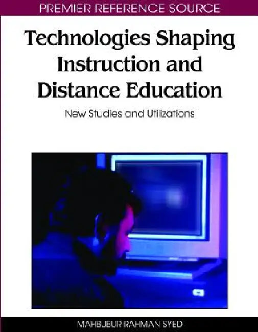 Technologies Shaping Instruction and Distance Education (English, Mahbubur Rahman Syed)