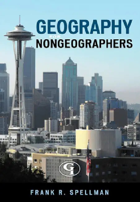 Geography for Nongeographers (English, Frank R. Spellman)