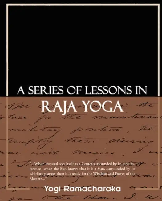 A Series of Lessons in Raja Yoga (English, Yogi Ramacharaka)