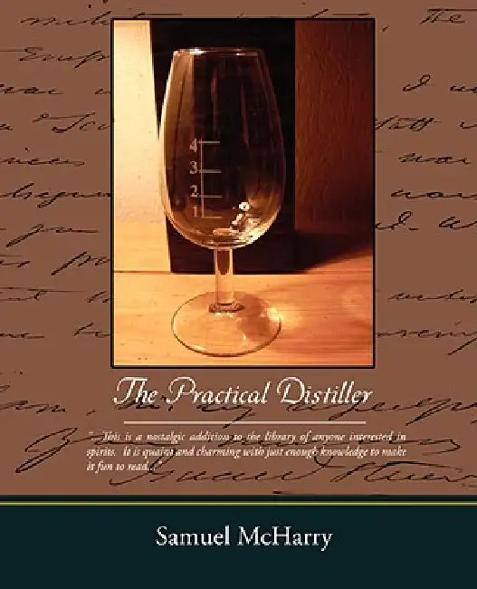 The Practical Distiller (English, Samuel McHarry)