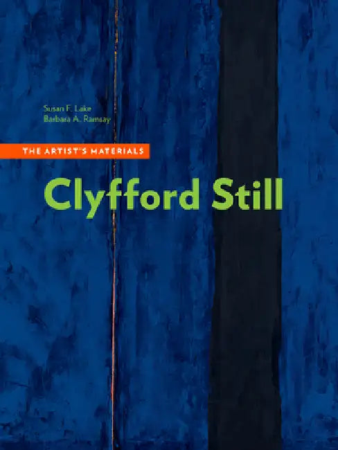 Clyfford Still (English, Susan F. Lake | Barbara A. Ramsay | Alan Phenix)