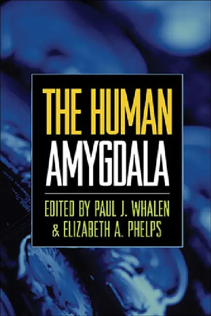 The Human Amygdala (English, Paul J. Whalen | Elizabeth A. Phelps)