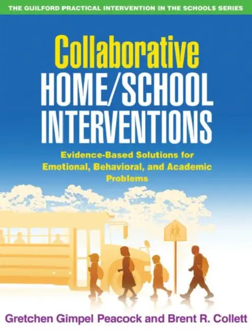 Collaborative Home/School Interventions (English, Gretchen Gimpel Peacock | Brent R. Collett)