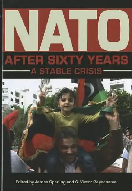 NATO After Sixty Years (English, Sperling | S. Victor Papacosma)