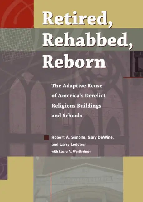 Retired, Rehabbed, Reborn (English, Simons | Gary Dewine | Larry Ledebur)