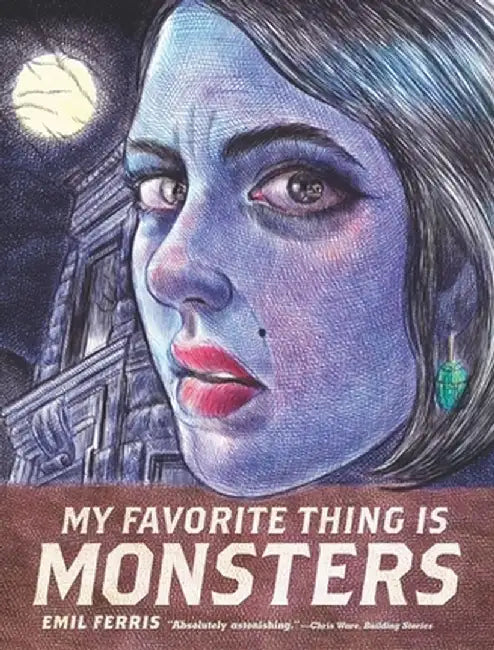 My Favorite Thing Is Monsters (English, Emil Ferris)