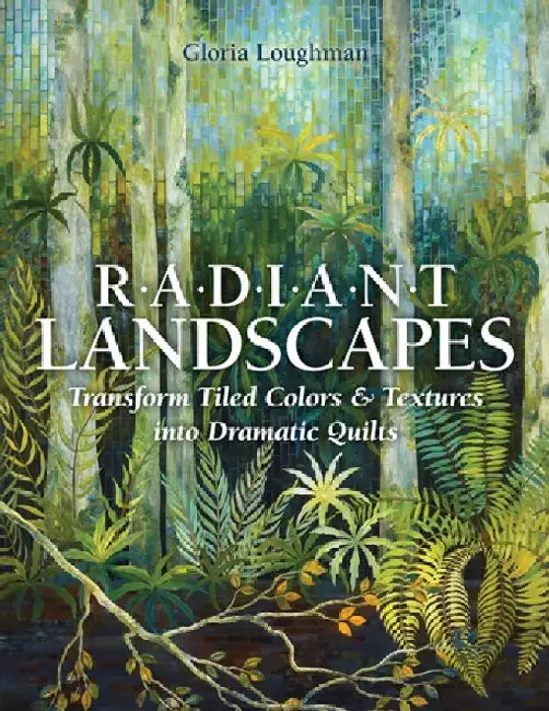 Radiant Landscapes - Print-On-Demand Edition (English, Gloria Loughman)