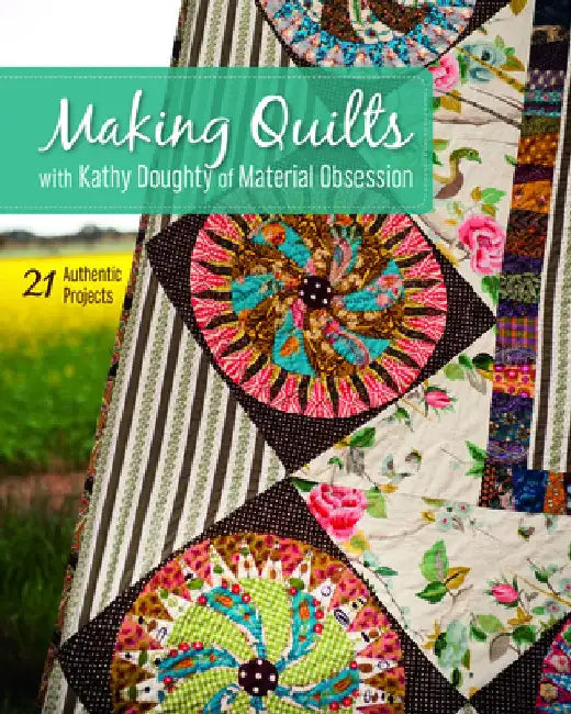 Making Quilts with Kathy Doughty of Material Obsession-Print-on-Demand-Edition (English, Kathy Doughty Kathy Doughty)
