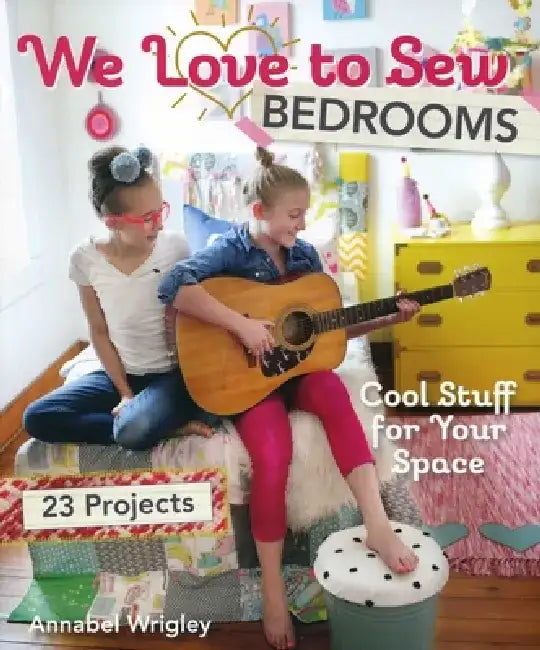 We Love to Sew - Bedrooms (English, Annabel Wrigley)