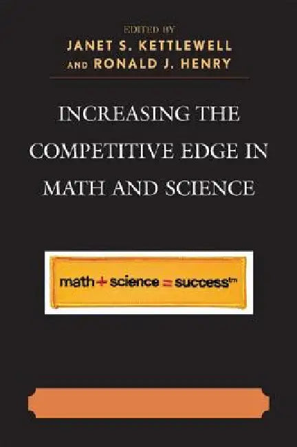 Increasing the Competitive Edge in Math and Science (English, Dava C. Coleman | Rosalind Barnes Fowler | Sabrina A. Hessinger)