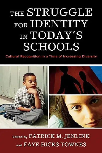 Struggle for Identity in Today's Schools (English, Betty Alford | Julia Ballenger | Angela Crespo Cozart)