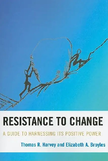 Resistance to Change (English, Thomas R. Harvey | Elizabeth A. Broyles)