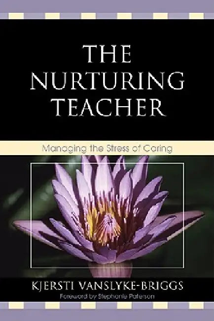 Nurturing Teacher (English, Kjersti Vanslyke-Briggs | Stephanie Paterson)