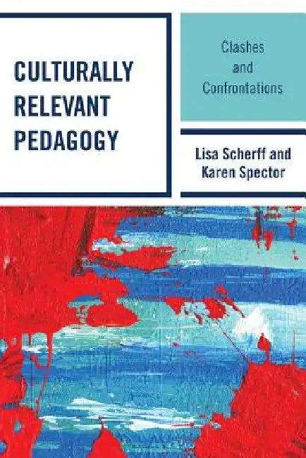 Culturally Relevant Pedagogy (English, Dawn Abt-Perkins | Ruth Balf | Matthew Brown)