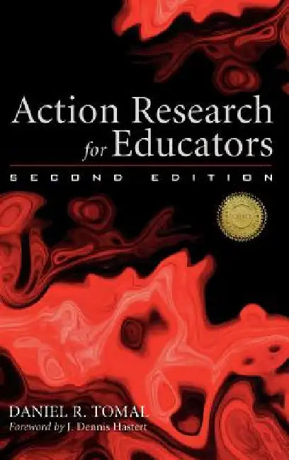 Action Research for Educators (English, Daniel R. Tomal | Dennis J. Hastert)