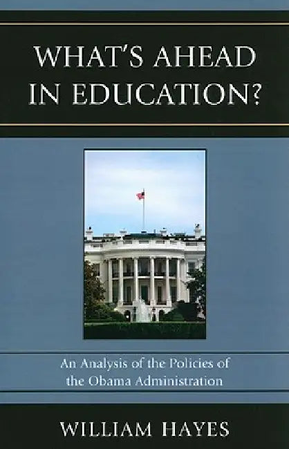 Whatos Ahead in Education? (English, William Hayes | John A. Martin)