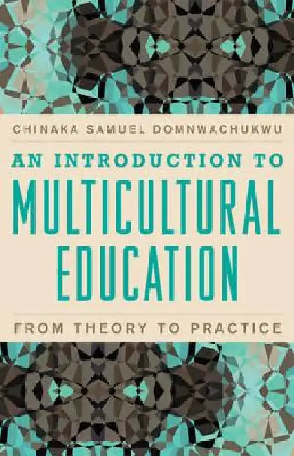 Introduction to Multicultural Education (English, Chinaka S. Domnwachukwu)