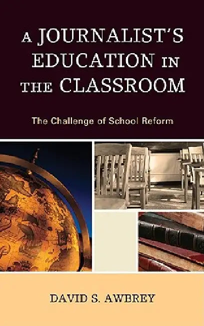 Journalist's Education in the Classroom (English, David S. Awbrey)