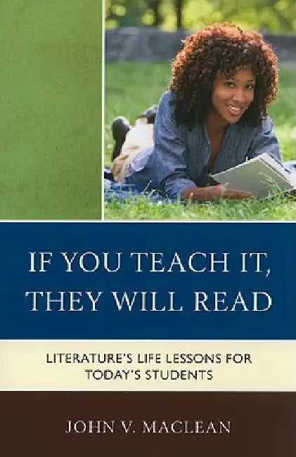 If You Teach It, They Will Read (English, John V. MacLean)