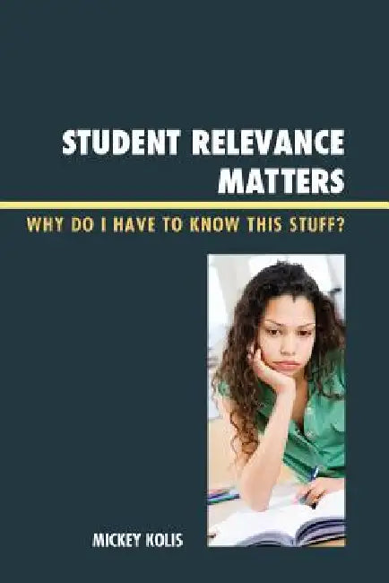 Student Relevance Matters (English, Mickey Kolis)