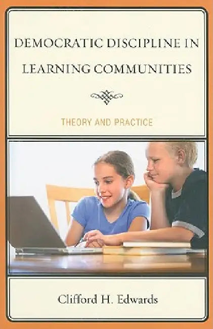 Democratic Discipline in Learning Communities (English, Clifford H. Edwards)