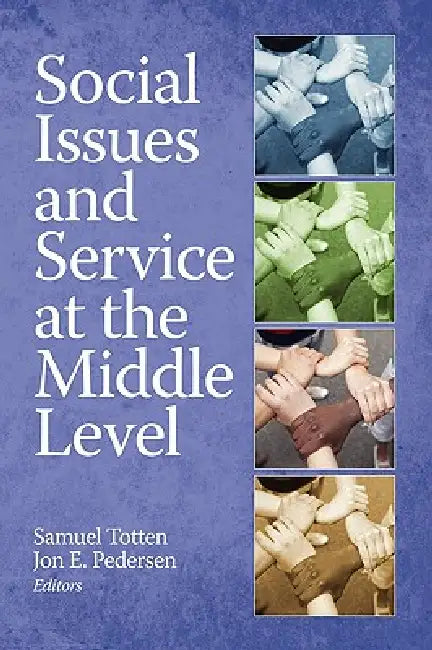 Social Issues and Service at the Middle Level (English, Samuel Totten | Jon E. Pedersen)