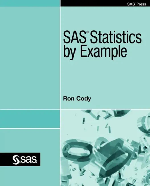 SAS Statistics by Example (English, Ron Cody)