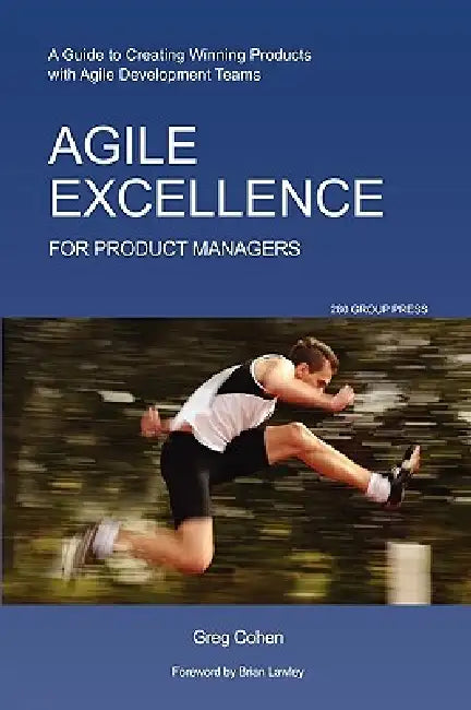 Agile Excellence for Product Managers (English, Greg Cohen)