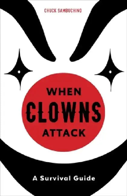When Clowns Attack (English, Chuck Sambuchino)