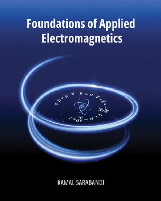 Foundations of Applied Electromagnetics (English, Kamal Sarabandi)