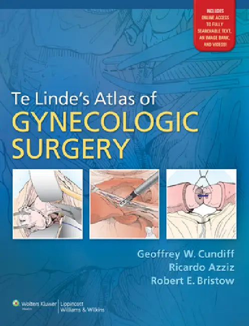 Te Linde's Atlas of Gynecologic Surgery (English, Geoffrey W. Cundiff | Ricardo Azziz | Robert E. Bristow)