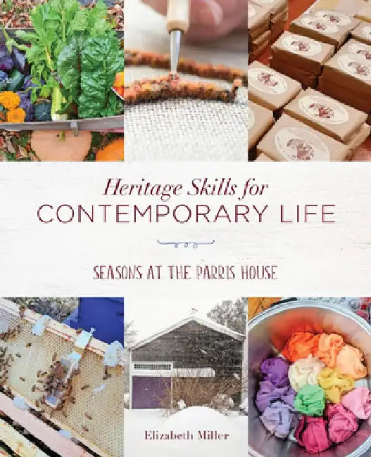 Heritage Skills for Contemporary Life (English, Elizabeth Miller)