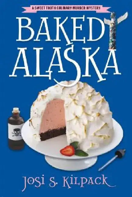 Baked Alaska (English, Josi S. Kilpack)
