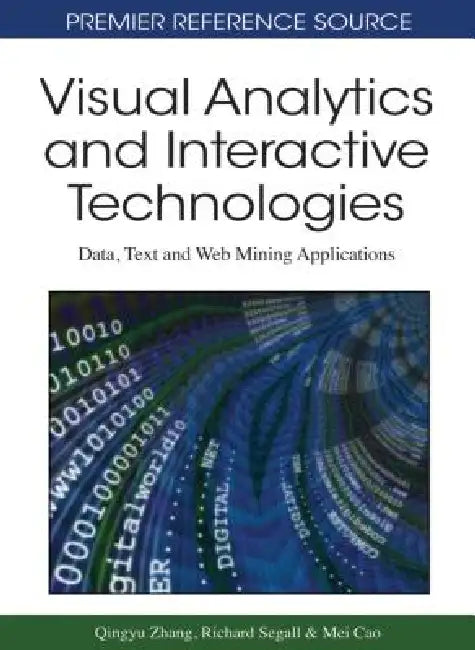 Visual Analytics and Interactive Technologies (English, Qingyu Zhang | Richard S. Segall | Mei Cao)