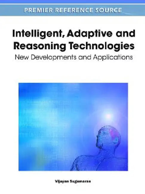 Intelligent, Adaptive and Reasoning Technologies (English, Vijayan Sugumaran)