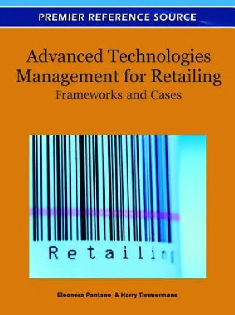 Advanced Technologies Management for Retailing (English, Eleonora Pantano | Harry Timmermans)