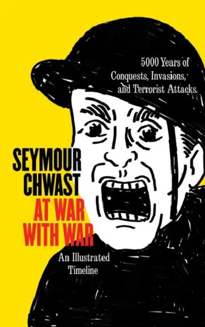 At War with War (English, Seymour Chwast | Victor Navasky)