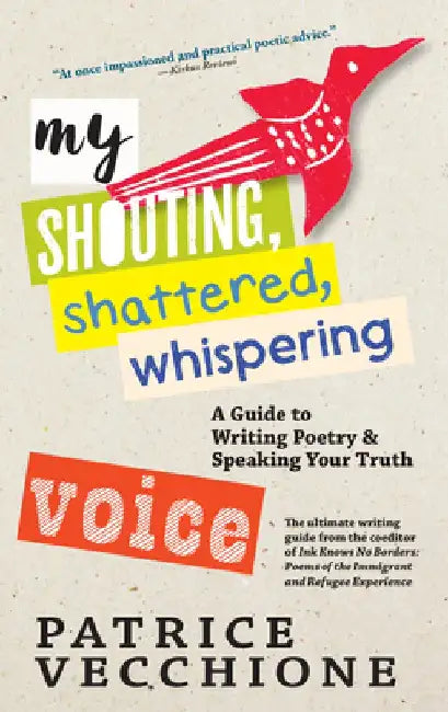 My Shouting, Shattered, Whispering Voice (English, Patrice Vecchione)