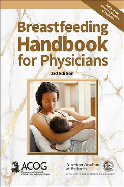 Breastfeeding Handbook for Physicians (English, American Academy of Pediatrics | American College of Obstetricians, Gy | Richard Schanler)