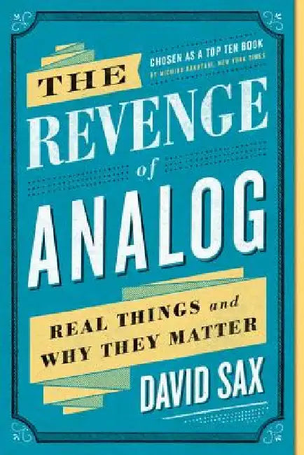 The Revenge of Analog (English, David Sax)