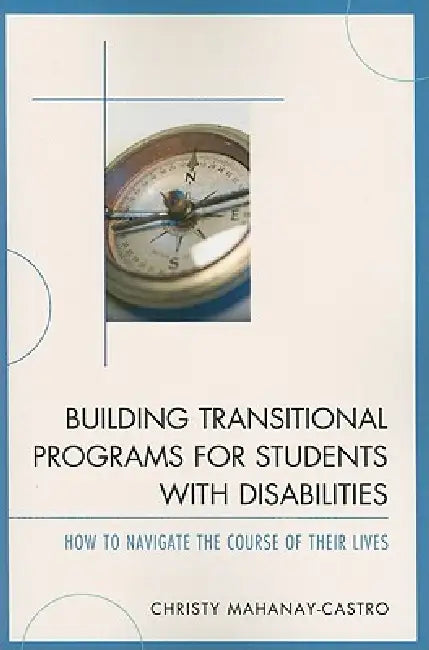 Building Transitional Programs for Students with Disabilities (English, Christy Mahanay-Castro)
