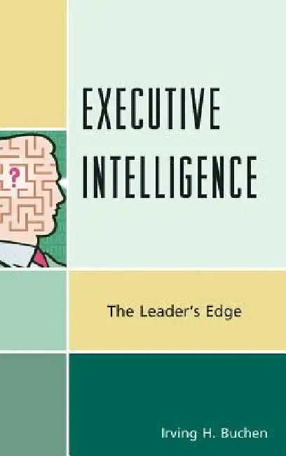 Executive Intelligence (English, Irving H. Buchen)