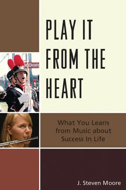 Play It from the Heart (English, J. Steven Moore)