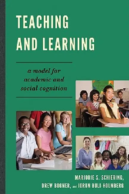 Teaching and Learning (English, Marjorie S. Schiering | Drew Bogner | Jorun Buli-Holmberg)