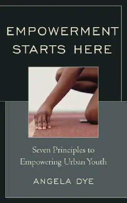 Empowerment Starts Here (English, Angela Dye | Mary E. Diez)