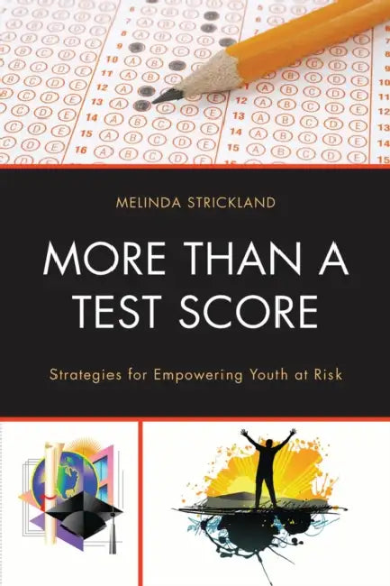 More Than a Test Score (English, Melinda Strickland)
