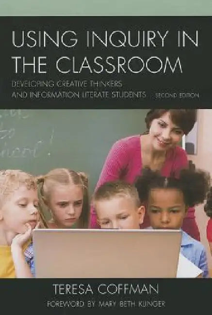 Using Inquiry in the Classroom (English, Teresa Coffman)