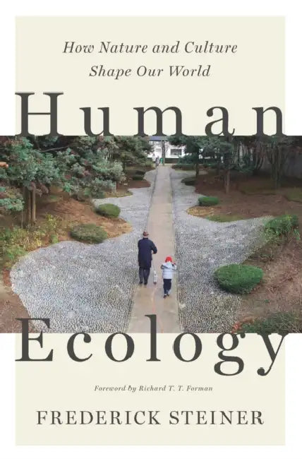 Human Ecology (English, Frederick R. Steiner | Richard T. T. Forman)
