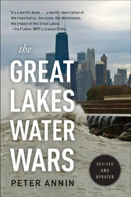 The Great Lakes Water Wars (English, Peter Annin)