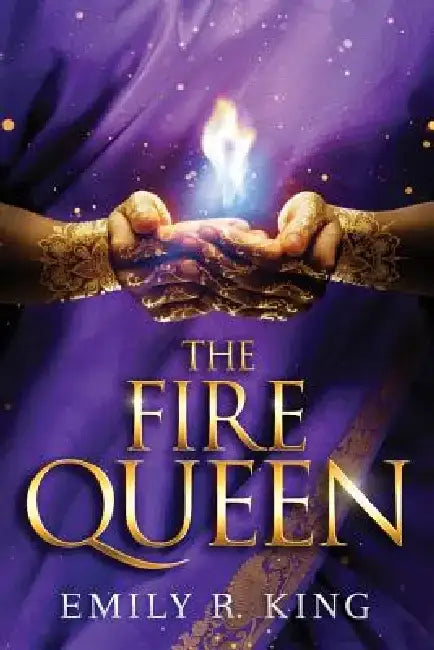 The Fire Queen (English, Emily R. King)